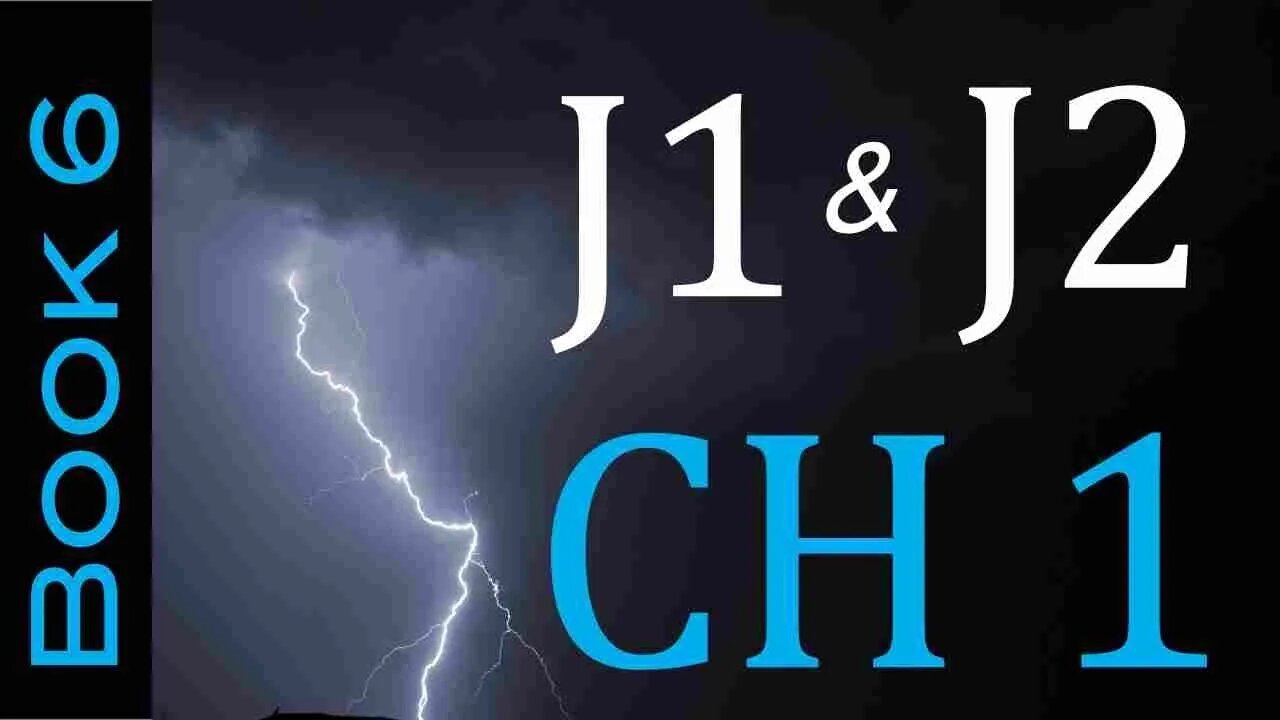 Book 6, Chapter 1: Discovering J1 and J2