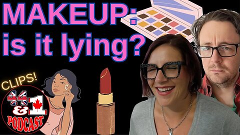 MAKEUP: Is it lying? Does it mean men can lie (height, income)? - 44and1 Podcast CLIPS