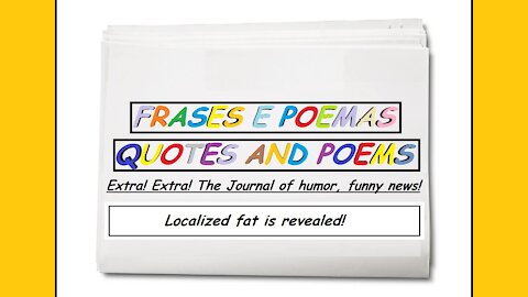 Funny news: Localized fat is revealed! [Quotes and Poems]