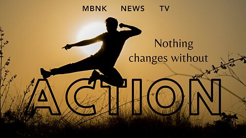 Nothing changes without action