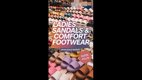 Ladies Sandal Slipper & Comfort Footwear | Ladies Shoes Wholesalaer | Ladies Shoes Market