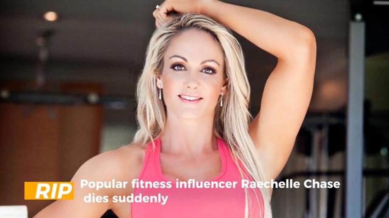 New Zealand's Popular fitness influencer Raechelle Chase dies suddenly (Oct'23