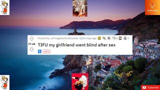 'TIFU my girlfriend went blind after sex' youtube