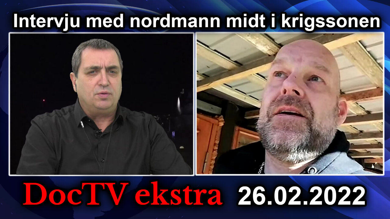 Doc-TV ekstrasending: Intervju med nordmann fra kampsonen i Nord-Ukraina