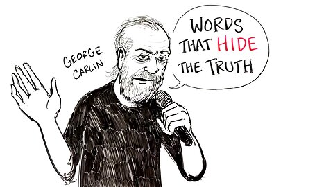 Words That Hide the Truth - George Carlin