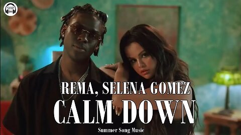 Rema, Selena Gomez - Calm Down (Official Music Video)