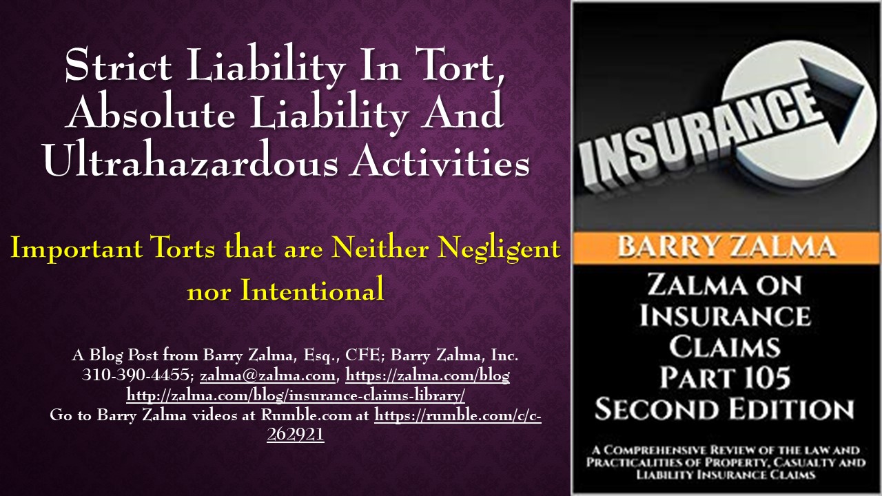 A Video Explaining Strict Liability in Tort, Absolute Liability and Ultrahazardous Activities