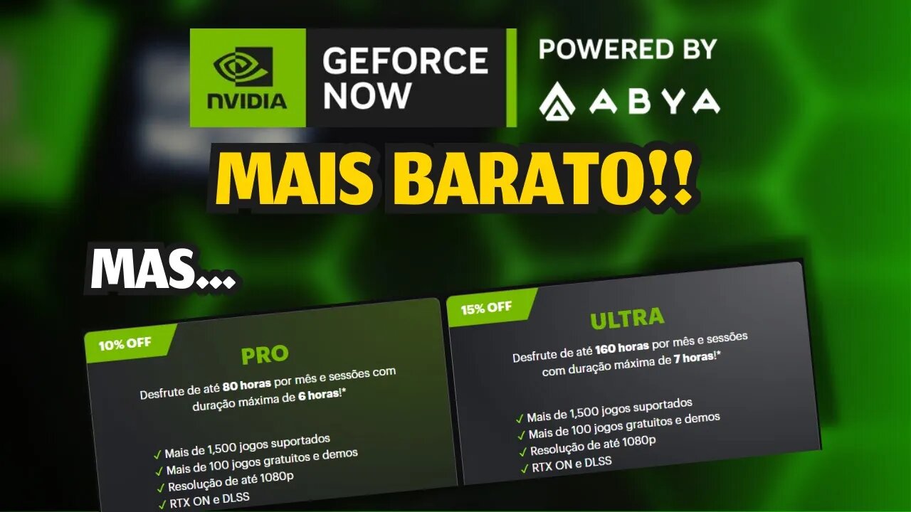 GEFORCE NOW ABYA MAIS BARATO! MAS...