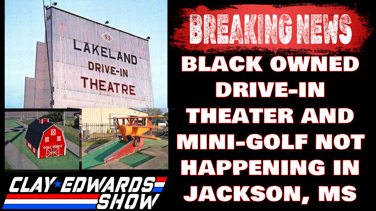 JACKSON, MS- BLACK OWNED DRIVE-IN THEATER AND MINI-GOLF PROJECT FAILS: STOKES URGES SITE CLEANUP NOW