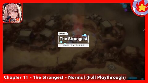 Chapter 11 - The Strongest - Normal (Full Playthrough) | Goddess of Victory: Nikke