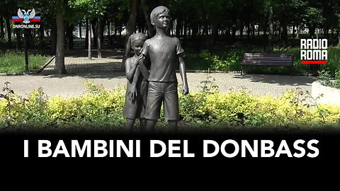 I BAMBINI DEL DONBASS