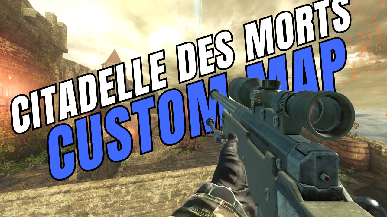 CITADELLE DES MORTS CUSTOM ZOMBIES GAMEPLAY IN BLACK OPS 3