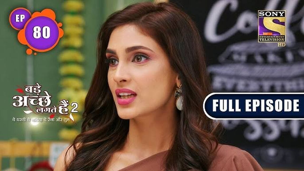 Bade Achhe Lagte Hain 2 - Silver Moon Hotel - Ep 80 - Full Episode - 17th December, 2021