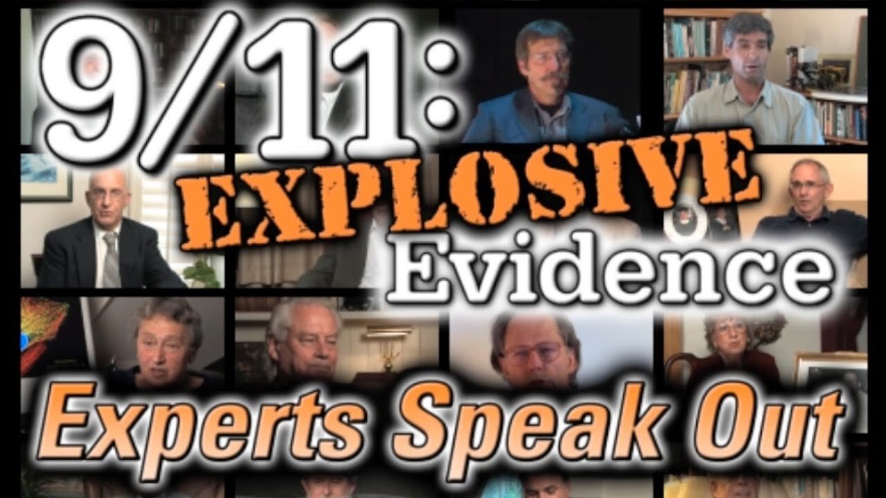 9/11 - Explosive Evidence - Experts Speak Out