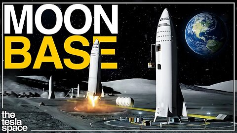 How SpaceX and NASA Will Build The First Moon Base!