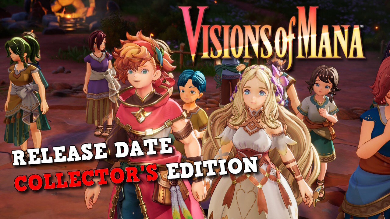 Visions of Mana: Release Date & Deluxe/Collector's Editions Revealed!