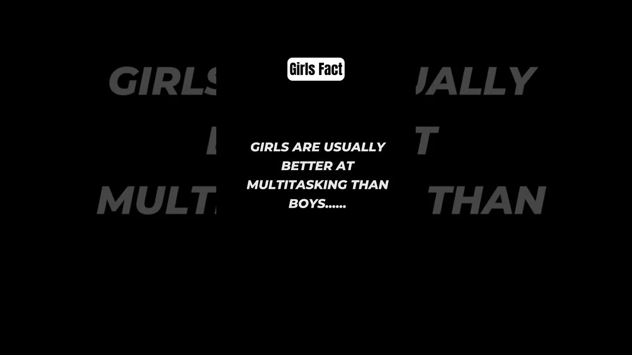 Girls are usually better at multitasking than boys #shorts #girlfacts #psychologyfacts