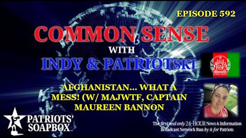 Episode 592 – Afghanistan... What A Mess! (w/ MajWTF, Captain Maureen Bannon)