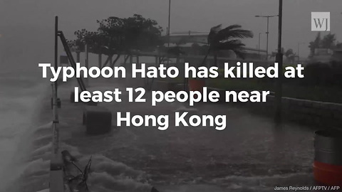 Typhoon Hato Hits China Killing At Least 12