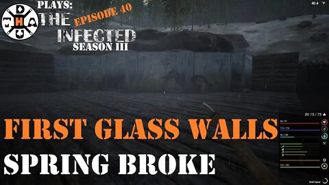 The Infected Gameplay S3EP40 Spring Broke And We Installed Our First Glass Walls!