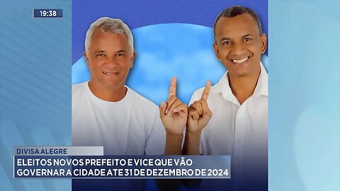 Divisa Alegre: Eleitos Novos Prefeito e Vice que vão Governar a Cidade até 31 de Dezembro de 2024.