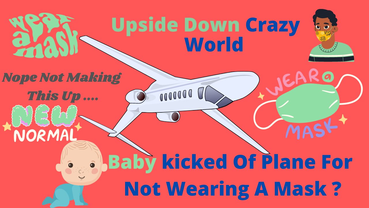 Baby Kicked off Plane For Not Wearing A Mask ?