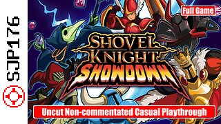 Shovel Knight Showdown—Full Game—Uncut Non-commentated Casual Playthrough