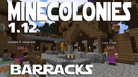 Minecraft Minecolonies 1 12 ep 61 - Medieval Spruce Barracks tier 4