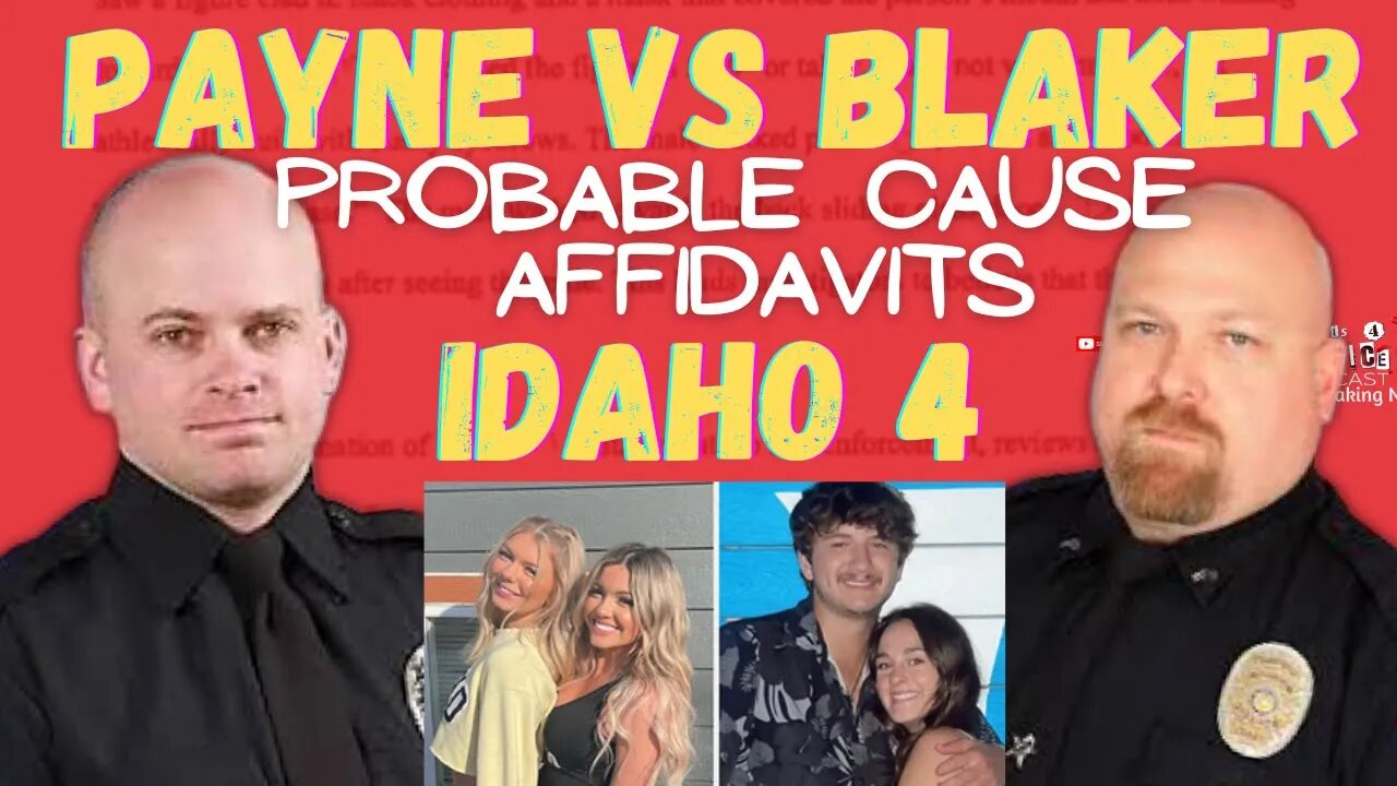 Idaho 4 Probable Cause Affidavit Comparison | Payne vs Blaker Read Through