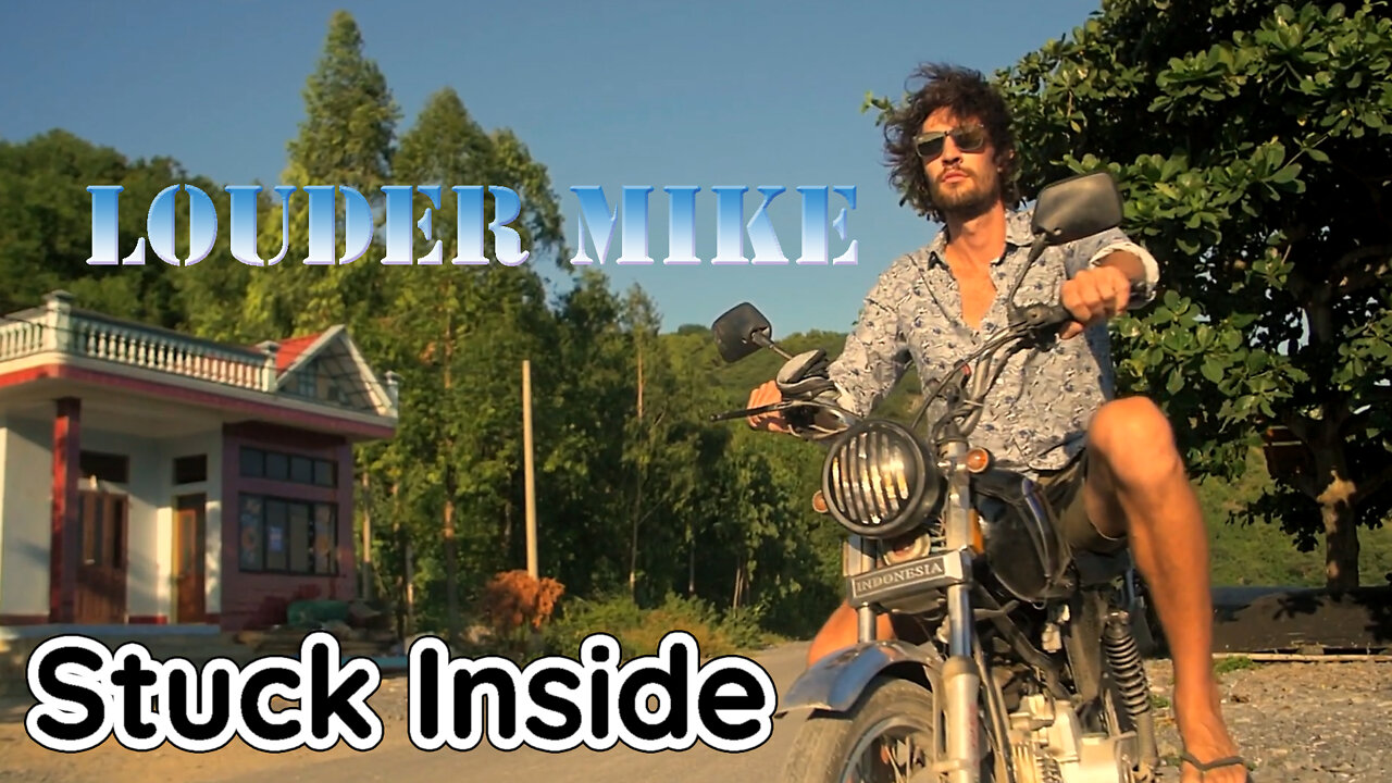 Louder Mike - Stuck Inside