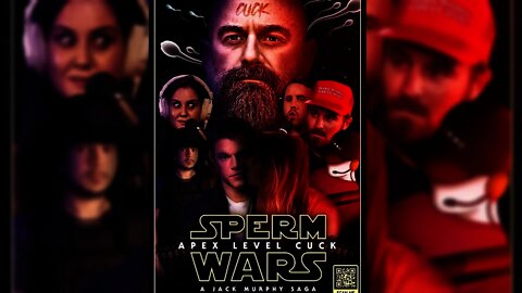 SPERM WARS: A Jack Murphy Saga (Original Motion Picture)