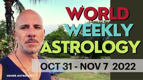 Word weekly astrology October 31 - November 7 2022