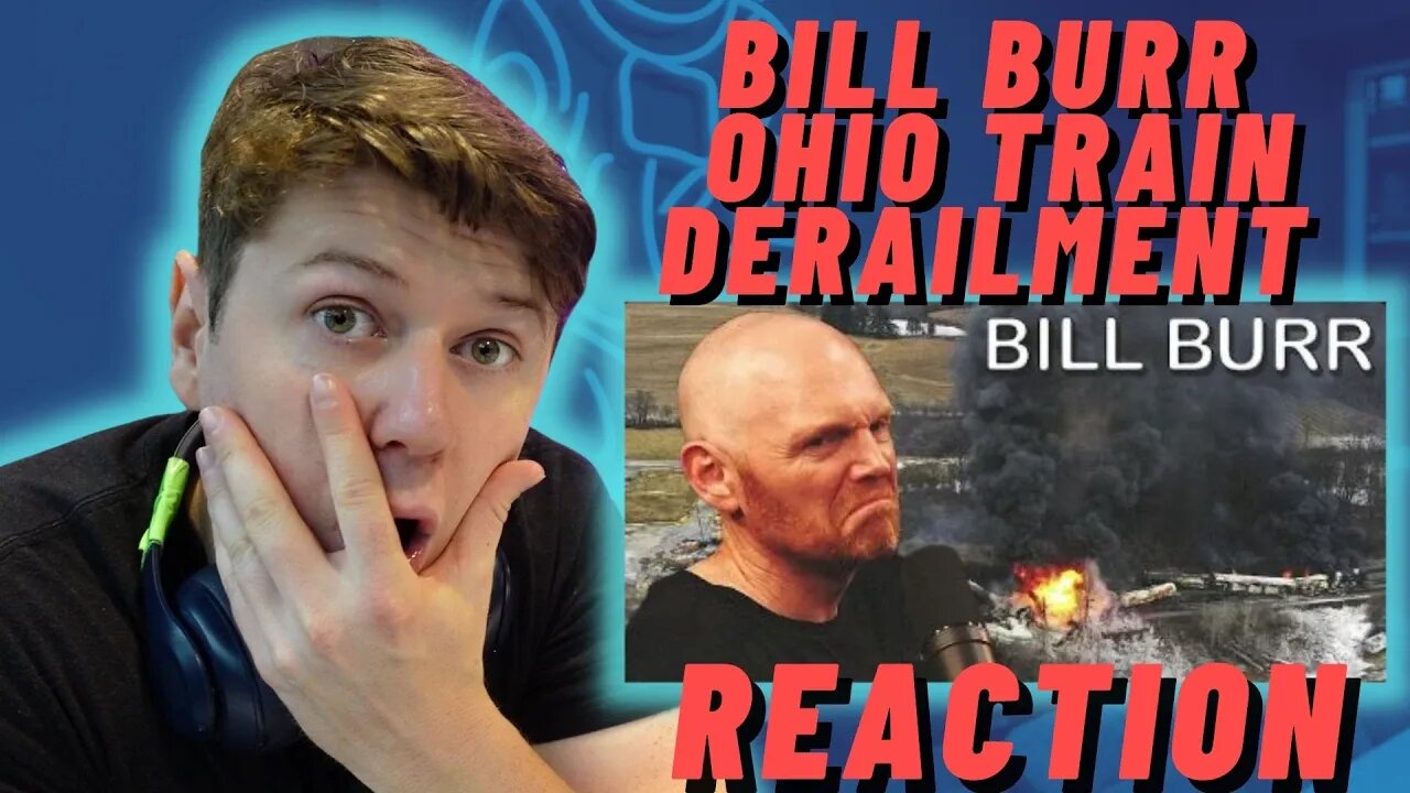 Bill Burr Ohio Train Derailment... | IRISH REACTION!!