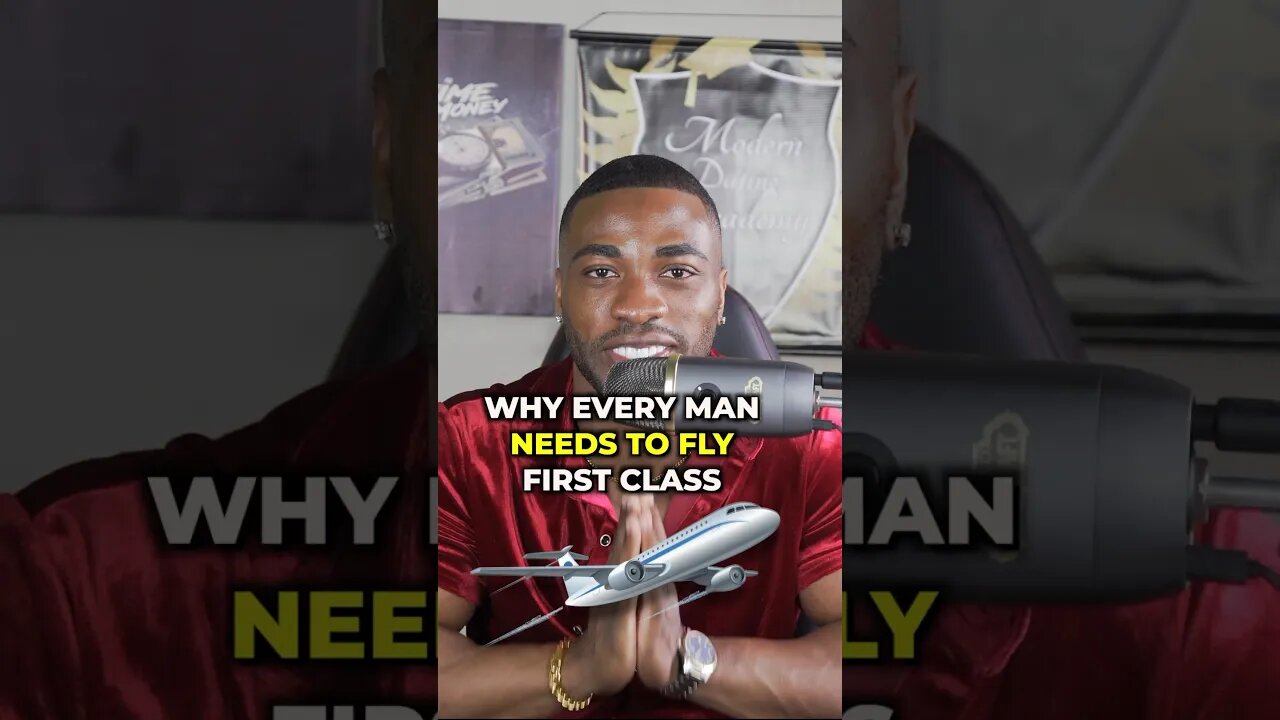 Why Every Man Needs To Fly First Class