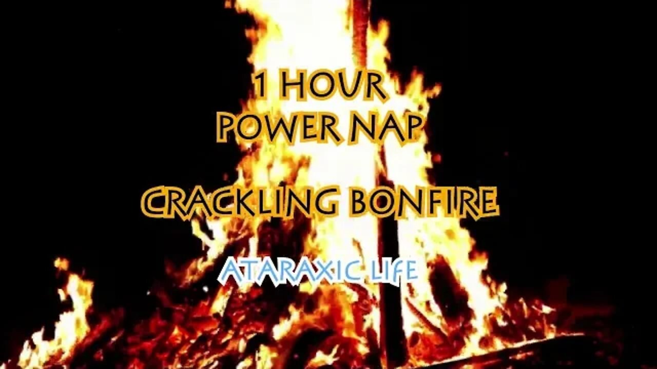 1 Hour Power Nap - Crackling Campfire