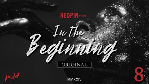 REDPIN_In The Beginning 031224