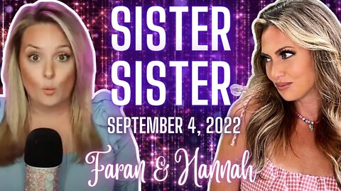 SISTER SISTER - September 4, 2022