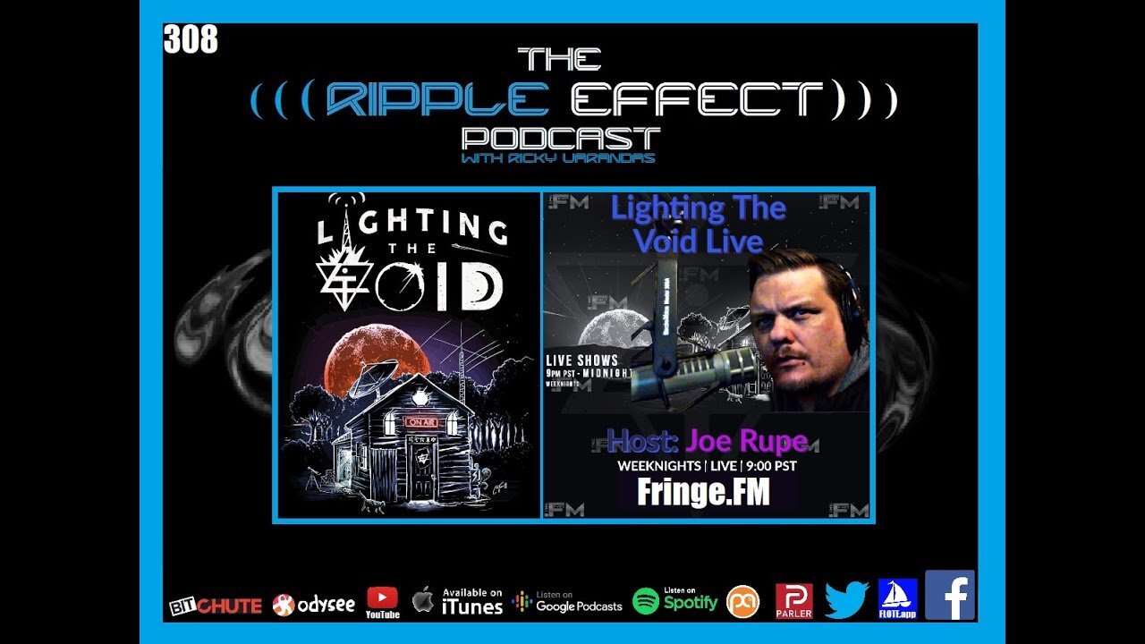 The Ripple Effect Podcast #308 (Joe Rupe | Fringe.FM)