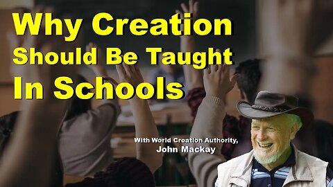 Why Creation Should be Taught in Schools