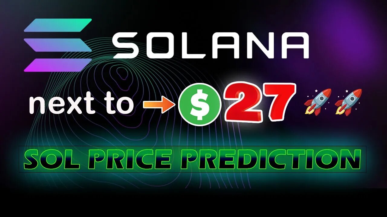 Solana Next Move To $27 Inevitable! Solana Price Prediction SOL Token Ready For Take Off!!!