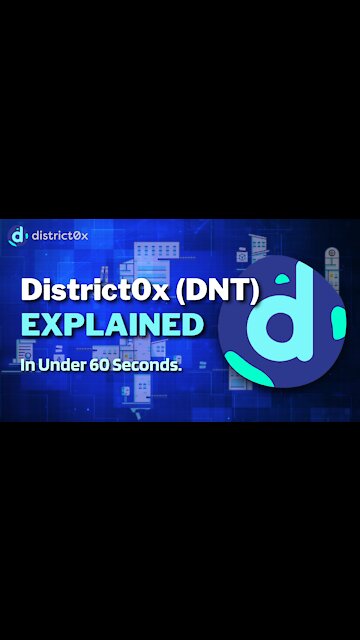 What is District0x (DNT)? | Disctrict0x DNT Explained in Under 60 Seconds