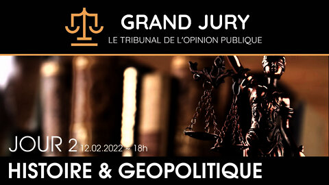 Jour 2 - Grand Jury - Tribunal de l'opinion publique