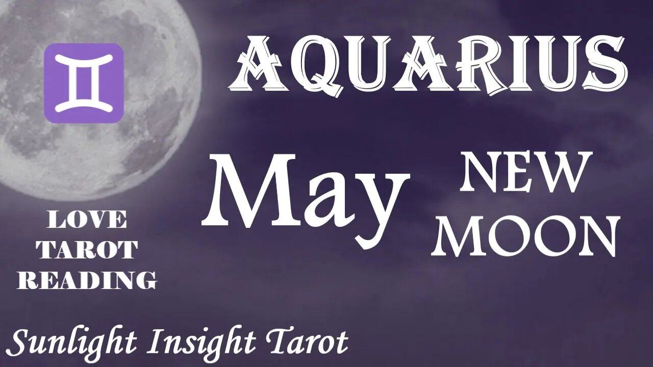 Aquarius *Opening Up To You Big Time They Had Instant Regret The Minute They Walked* May New Moon