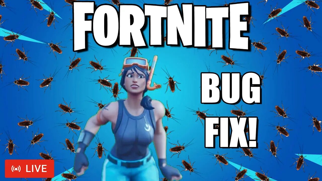 🔴LIVE - FORTNITE | BUG PATCH!?!