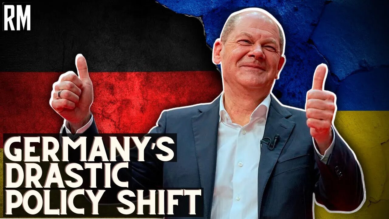 What Many Overlook Re Ukraine | Germany’s Drastic Policy Shift