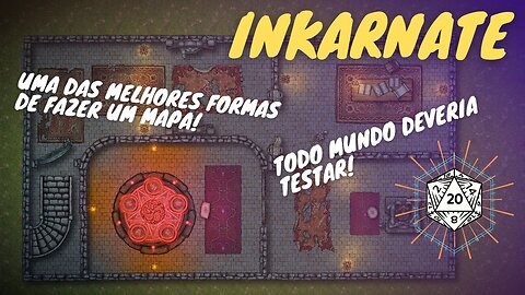 INKARNATE - UMA DAS MELHORES MANEIRAS DE CRIAR MAPAS PARA SUA AVENTURA!