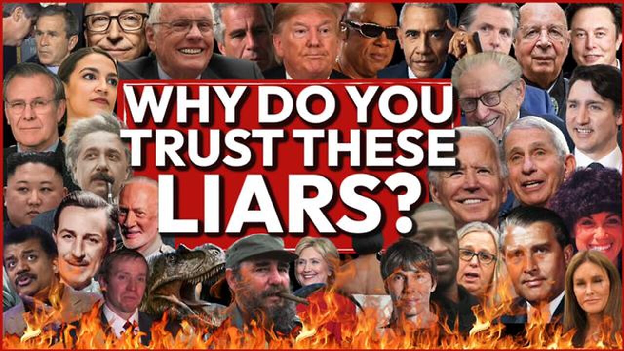 Why do you trust these liars?