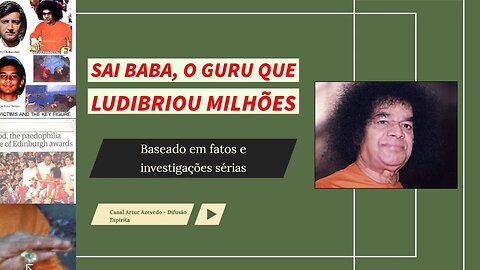 Sai Baba, o guru que ludibriou milhões