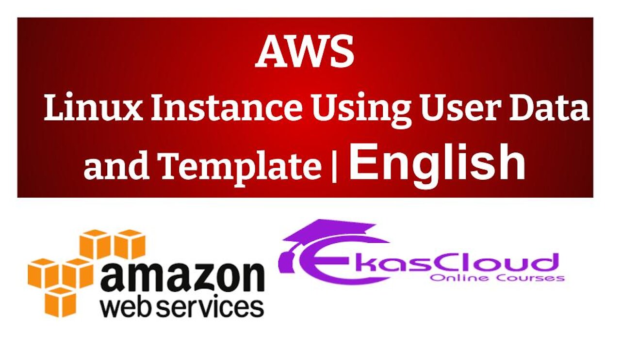 #AWS Linux Instance Using User Data and Template - Ekascloud - English