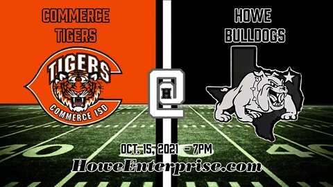 Commerce Tigers at Howe Bulldogs, 10/15/2021